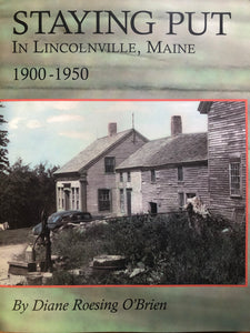 Staying Put in Lincolnville Maine: 1900-1950